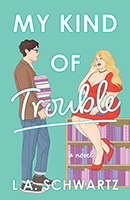 My Kind of Trouble